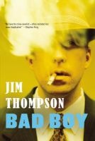 Bad Boy (Paperback) - Jim Thompson Photo