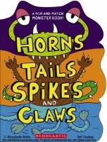 Horns, Tails, Spikes, and Claws (Board book) - J Elizabeth Mills Photo