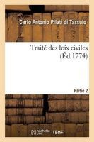 Traite Des Loix Civiles (French, Paperback) - Pilati Di Tassulo C Photo