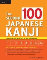 The Second 100 Japanese Kanji - The Quick and Easy Way to Learn the Basic Japanese Kanji (Paperback) - Eriko Sato Photo
