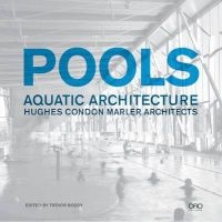 Pools: Aquatic Architecture -  (Hardcover) - Hughes Condon Marler Architects Photo
