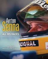 Ayrton Senna - All His Races (Hardcover) - Tony Dodgins Photo