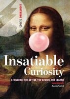 Insatiable Curiosity - Leonardo : the Artist, the Genius, the Legend (Paperback) - Justin E H Smith Photo