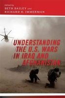 Understanding the U.S. Wars in Iraq and Afghanistan (Paperback) - Beth Bailey Photo