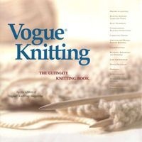 " Knitting" - The Ultimate Knitting Book (Hardcover) - Vogue Photo