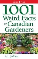 1001 Weird Facts for Canadian Gardeners (Paperback) -  Photo