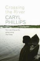 Crossing the River (Paperback, New ed) - Caryl Phillips Photo