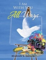 I Am with You All Ways (Paperback) - Marian S Taylor Photo