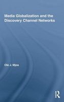 Media Globalization and the Discovery Channel Networks (Hardcover) - Ole J Mjos Photo