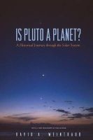 Is Pluto a Planet? - A Historical Journey Through the Solar System (Paperback, Revised edition) - David A Weintraub Photo