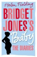 Bridget Jones's Baby - The Diaries (Hardcover) - Helen Fielding Photo