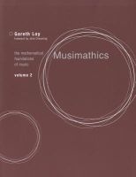 Musimathics, Volume 2 - The Mathematical Foundations of Music (Paperback) - Gareth Loy Photo