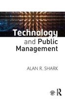 Technology and Public Management (Paperback) - Alan R Shark Photo