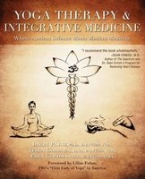 Yoga Therapy and Integrative Medicine - Where Ancient Science Meets Modern Medicine (Paperback) - Larry Payne Photo