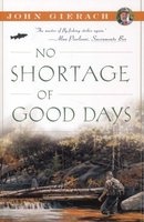 No Shortage of Good Days (Paperback) - John Gierach Photo