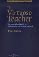 The Virtuoso Teacher - Teaching Method (Paperback) - Paul Harris Photo