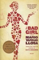 The Bad Girl (Paperback, First) - Mario Vargas Llosa Photo