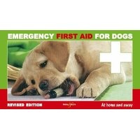 Emergency First Aid for Dogs - At Home and Away (Paperback) - Martin Bucksch Photo