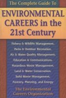 The Complete Guide to Environmental Careers in the 21st Century (Paperback, 3rd) - Environmental Careers Organization Photo