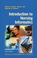 Introduction to Nursing Informatics (Hardcover, 3rd ed. 2006) - Kathryn J Hannah Photo