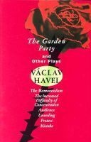 "the Garden Party" and Other Plays (Paperback, 1st Grove Press ed) - V aclav Havel Photo