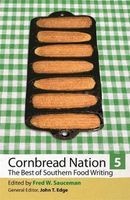 Cornbread Nation, v. 5 - The Best of Southern Food Writing (Paperback) - Fred W Sauceman Photo