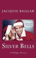 Silver Bells - A Holiday Romance (Paperback) - Jacquie Biggar Photo