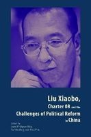 Liu Xiaobo, Charter 08 and the Challenges of Political Reform in China (Paperback) - Jean Philippe Beja Photo