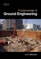 Fundamentals of Ground Engineering (Paperback) - John Atkinson Photo