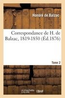 Correspondance de H. de Balzac, 1819-1850. 2 (French, Paperback) - Honore De Balzac Photo