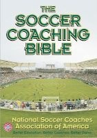 The Soccer Coaching Bible (Paperback) - National Soccer Coaches Association of America Photo