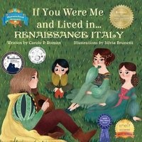 If You Were Me and Lived In...Renaissance Italy (Paperback) - Carole P Roman Photo