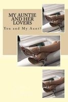 My Auntie and Her Lovers - You and My Aunt? (Paperback) - Emma Goldstein Photo