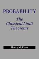 Probability: The Classical Limit Theorems (Paperback) - Henry P McKean Photo
