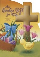 An Easter Gift for Me (Board book) - Crystal Bowman Photo