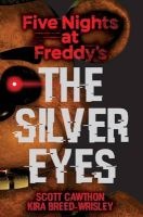 Five Nights at Freddy's - The Silver Eyes (Paperback) - Scott Cawthon Photo