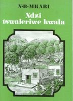 Ndzi Tswaleriwe Kwala (Tsonga, Book) - N B Mkari Photo