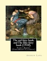 The Red Fairy Book. by - , Illustrations By: H. J. Ford (1860-1941), and By: Lancelot Speed (1860-1931). and the Lilac Fairy Book (1910). By: , Illustrated By: H. J. Ford: (Children's Classics). 's Fairy Books Are a Series (Paperback) - Andrew Lang Photo