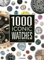 1000 Iconic Watches - A Comprehensive Guide (Hardcover) - Vincent Daveau Photo