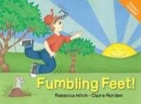 Fumbling Feet! (Paperback) - Rebecca Hitch Photo