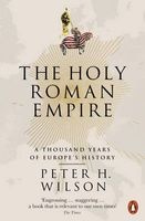 The Holy Roman Empire - A Thousand Years of Europe's History (Paperback) - Peter H Wilson Photo