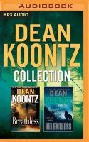Dean Koontz - Collection: Breathless & Relentless (MP3 format, CD) - Dean R Koontz Photo