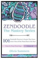 Zendoodle - 101 Zendoodle Patterns to Inspire Your Inner Artist--Even If You Think You're Not One (Paperback) - Olivia Summers Photo