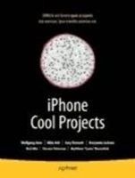 iPhone Cool Projects - Ten Great Development Projects for Your iPhone (Paperback) - Wolfgang Ante Photo