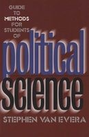 Guide to Methods for Students of Political Science (Paperback, New) - Stephen Van Evera Photo