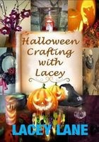 Halloween Crafting with Lacey (Paperback) - Lacey Lane Photo