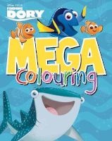 Disney Pixar Finding Dory Mega Colouring (Paperback, Media tie-in) - Parragon Books Ltd Photo