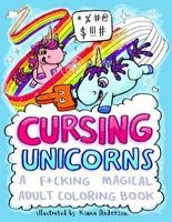 Cursing Unicorns - A F*Cking Magical Adult Coloring Book (Paperback) - Kiana Anderson Photo