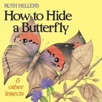 's How to Hide a Butterfly & Other Insects (Paperback) - Ruth Heller Photo