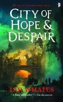 City of Hope & Despair (Paperback) - Ian Whates Photo
